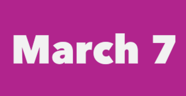 March 7 Information